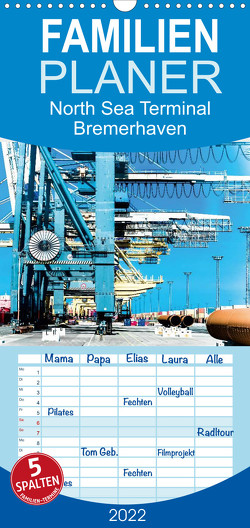 Emotionale Momente: North Sea Terminal Bremerhaven – Familienplaner hoch (Wandkalender 2022 , 21 cm x 45 cm, hoch) von Gerlach,  Ingo