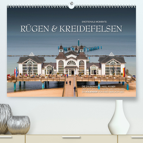 Emotionale Momente: Rügen & Kreidefelsen (Premium, hochwertiger DIN A2 Wandkalender 2020, Kunstdruck in Hochglanz) von Gerlach GDT,  Ingo