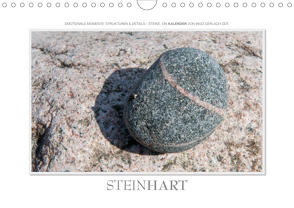 Emotionale Momente: Steinhart (Wandkalender 2020 DIN A4 quer) von Gerlach GDT,  Ingo