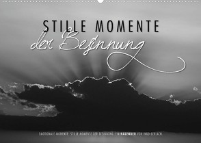Emotionale Momente: Stille Momente der Besinnung (Wandkalender 2023 DIN A2 quer) von Gerlach,  Ingo