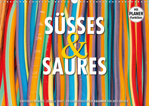 Emotionale Momente: Süßes und Saures. (Wandkalender 2020 DIN A3 quer) von Gerlach,  Ingo