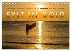 Emotionale Momente: Sylt in Gold. (Tischkalender 2024 DIN A5 quer), CALVENDO Monatskalender von Gerlach,  Ingo