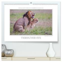 Emotionale Momente: Tierischer Sex. (hochwertiger Premium Wandkalender 2024 DIN A2 quer), Kunstdruck in Hochglanz von Gerlach GDT,  Ingo
