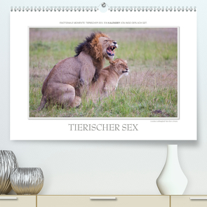 Emotionale Momente: Tierischer Sex. (Premium, hochwertiger DIN A2 Wandkalender 2021, Kunstdruck in Hochglanz) von Gerlach GDT,  Ingo