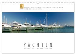 Emotionale Momente: Yachten – eleganter Luxus auf den Weltmeeren (Wandkalender 2024 DIN A3 quer), CALVENDO Monatskalender von Gerlach,  Ingo