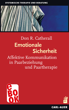 Emotionale Sicherheit von Catherall,  Don R.