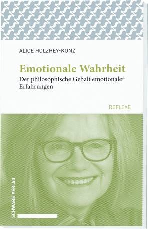 Emotionale Wahrheit von Holzhey-Kunz,  Alice