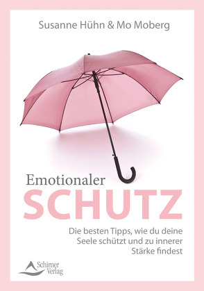 Emotionaler Schutz von Hühn,  Susanne, Moberg,  Mo