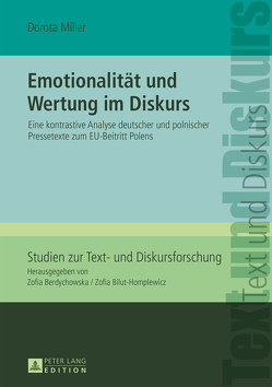 Emotionalität und Wertung im Diskurs von Miller,  Dorota