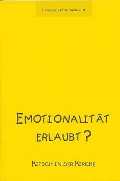 Emotionalität erlaubt? von Fuchs,  Ottmar, Gerhards,  Albert, Henke,  Ursula, Isenberg,  Wolfgang, Loos,  Helmut, Würbel,  Andreas
