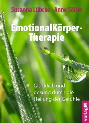EmotionalKörper-Therapie von Haase,  Gisela, Lübcke,  Susanna, Söller,  Anne
