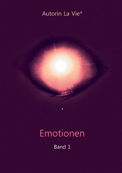 Emotionen (Band 1) von Vie,  La