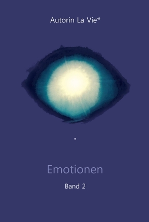 Emotionen (Band 2) von Vie,  La