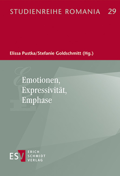 Emotionen, Expressivität, Emphase von Goldschmitt,  Stefanie, Pustka,  Elissa