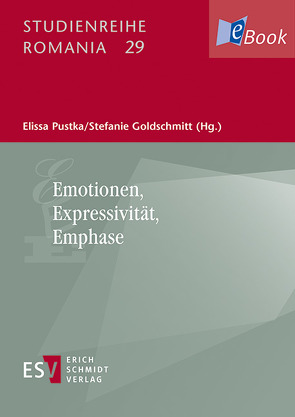 Emotionen, Expressivität, Emphase von Goldschmitt,  Stefanie, Pustka,  Elissa