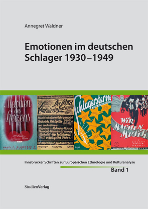 Emotionen im deutschen Schlager 1930-1949 von Waldner,  Annegret