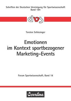 Emotionen im Kontext sportbezogener Marketing-Events von Schlesinger,  Torsten