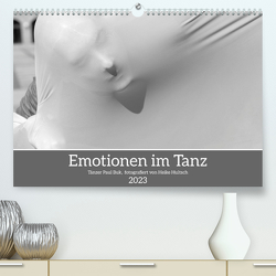 Emotionen im Tanz (Premium, hochwertiger DIN A2 Wandkalender 2023, Kunstdruck in Hochglanz) von Hultsch,  Heike