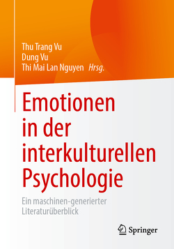 Emotionen in der interkulturellen Psychologie von Nguyen,  Thi Mai Lan, Vu,  Dung, Vu,  Thu Trang