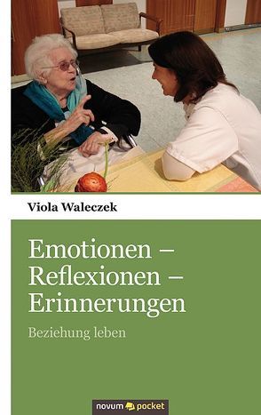Emotionen – Reflexionen – Erinnerungen von Waleczek,  Viola