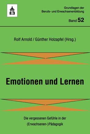 Emotionen und Lernen von Arnold,  Rolf, Holzapfel,  Günther
