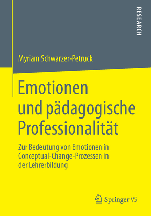 Emotionen und pädagogische Professionalität von Schwarzer-Petruck,  Myriam
