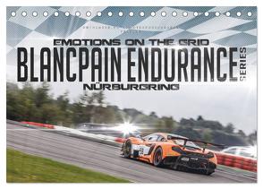 EMOTIONS ON THE GRID – Blancpain Endurance Series Nürburgring (Tischkalender 2024 DIN A5 quer), CALVENDO Monatskalender von Schick,  Christian