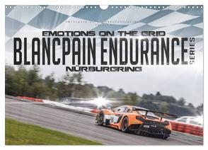 EMOTIONS ON THE GRID – Blancpain Endurance Series Nürburgring (Wandkalender 2024 DIN A3 quer), CALVENDO Monatskalender von Schick,  Christian