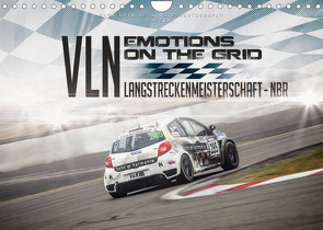EMOTIONS ON THE GRID – VLN Langstreckenmeisterschaft Nürburgring (Wandkalender 2023 DIN A4 quer) von Schick,  Christian