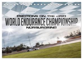 EMOTIONS ON THE GRID – WEC Nürburgring (Tischkalender 2024 DIN A5 quer), CALVENDO Monatskalender von Schick,  Christian