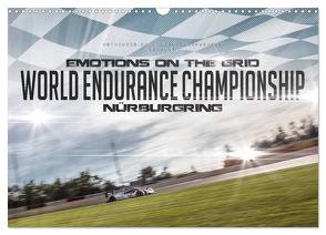 EMOTIONS ON THE GRID – WEC Nürburgring (Wandkalender 2024 DIN A3 quer), CALVENDO Monatskalender von Schick,  Christian
