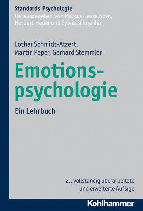 Emotionspsychologie von Hasselhorn,  Marcus, Heuer,  Herbert, Peper,  Martin, Schmidt-Atzert,  Lothar, Schneider,  Silvia, Stemmler,  Gerhard