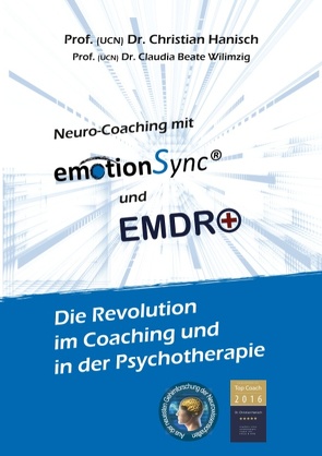 emotionSync® & EMDR+ – Die Revolution in Coaching und Psychotherapie von Hänisch,  Christian, Wilimzig,  Claudia