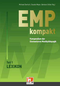 EMP kompakt. Kompendium der Elementaren Musikpädagogik von Dartsch,  Michael, Meyer,  Claudia, Stiller,  Barbara