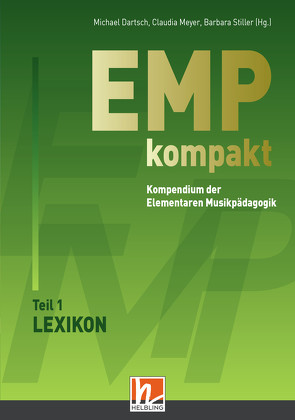 EMP kompakt. Kompendium der Elementaren Musikpädagogik von Dartsch,  Michael, Meyer,  Claudia, Stiller,  Barbara