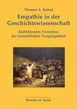 Empathie in der Geschichtswissenschaft von Kohut,  Thomas A.