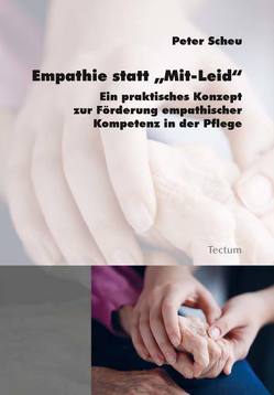 Empathie statt „Mit-Leid“ von Scheu,  Peter