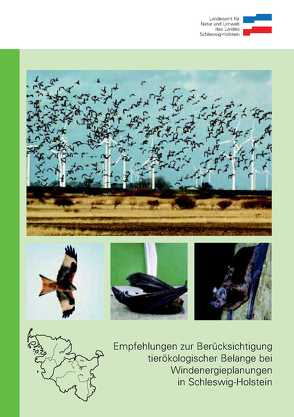 Empfehlungen zur Berücksichtigung tierökologischer Belange bei Windenergieplanungen in Schleswig-Holstein von Mertens,  Ismene
