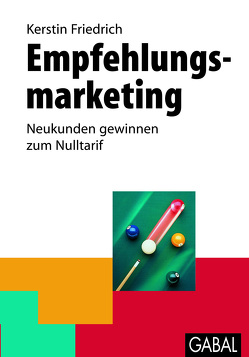 Empfehlungsmarketing von Friedrich,  Kerstin