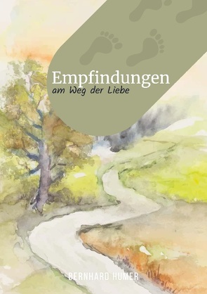 Empfindungen am Weg der Liebe von Humer,  Bernhard