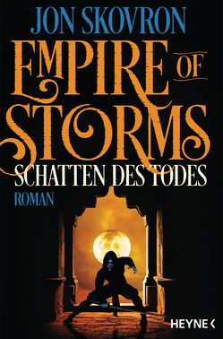 Empire of Storms – Schatten des Todes von Gyo,  Michelle, Skovron,  Jon