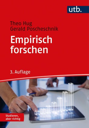 Empirisch forschen von Hug,  Theo, Poscheschnik,  Gerald