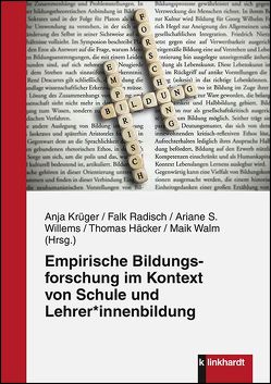 Empirische Bildungsforschung im Kontext von Schule und Lehrer*innenbildung von Häcker,  Thomas, Krüger,  Anja, Radisch,  Falk, Walm,  Maik, Willems,  Ariane S.