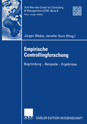 Empirische Controllingforschung von Kunz,  Jennifer, Weber,  Juergen