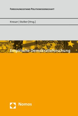 Empirische Demokratieforschung von Kneuer,  Marianne, Stoiber,  Michael