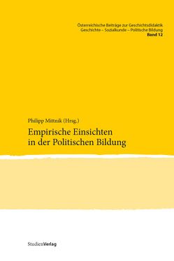 Empirische Einsichten in der Politischen Bildung von Mittnik,  Philipp