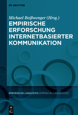 Empirische Erforschung internetbasierter Kommunikation von Beißwenger,  Michael