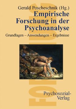 Empirische Forschung in der Psychoanalyse von Adam,  Hubertus, Poscheschnik,  Gerald