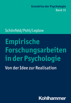 Empirische Forschungsarbeiten in der Psychologie von Leplow,  Bernd, Pohl,  Johannes, Salisch,  Maria von, Schönfeld,  Robby