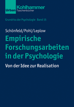 Empirische Forschungsarbeiten in der Psychologie von Leplow,  Bernd, Pohl,  Johannes, Schönfeld,  Robby, von Salisch,  Maria